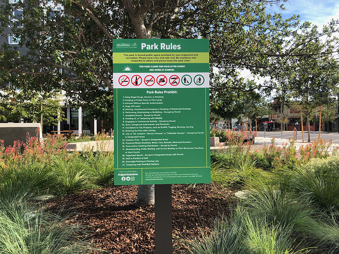 Park Rules Prohibit: Using Illegal Drugs; Camping in Public Parks or Park Lands; Vehicles Without Specific Authorization; Dogs Off Leash; Littering, Unauthorized Dumping or Dumping of Residential Garbage; Performing, Entertaining or Exhibiting – Except by Permit; Amplified Sound – Except by Permit; Feeding of, or Tampering with Wildlife; Engaging in Commercial Activity – Except by Permit; Guns, Dangerous Instruments, and Fireworks; Vandalism to City Property, such as Graffiti, Tagging, Burning, Carving; Entering the Park after Closing; Use of “Air Jumpers”, “Bounce Houses” or “Inflatable Houses” – Except by Permit in Designated Areas; Outdoor Fires – Except in Designated Areas; Powered Model Airplanes, Boats, Cars, Rockets, Motorized Scooters; Food and/or Clothing Distribution – Except by Permit; Skateboarding, Roller-Skating, and In-Line Skating on Park Structures, Furniture, or Hard Courts; Organized Sports - Except in Designated Areas with Permit; Golf or Practice of Golf; Overnight Parking in Parking Lots; Tampering with Pest/Bait Stations