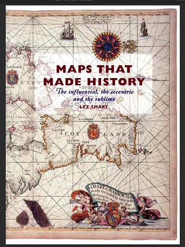 Maps that made History - Lez Smart